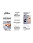 Mantener una técnica aséptica siempre que se manipule el catéter venoso.