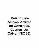 Deterioro de Activos, Activos no Corrientes, Cuentas por Cobrar (NIC 36).