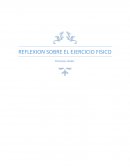 REFLEXION SOBRE EL EJERCICIO FISICO