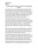 Tecnología-Ventajas, desventajas y su aplicación en el cuidado del medio ambiente.