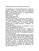 PROBLEMAS DE EVALUACION DE PROYECTOS.
