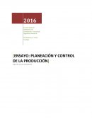 Ensayo sobre planificacion y control de la produccion