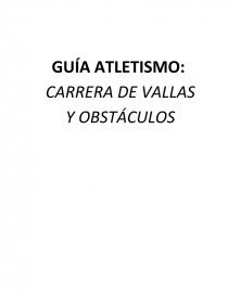 ATLETISMO: CARRERA CON VALLAS Y OBSTÁCULOS.. Página 1