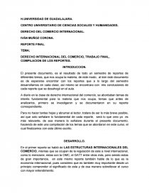 DERECHO INTERNACIONAL DEL COMERCIO, TRABAJO FINAL, COMPILACION DE LOS REPORTES.. Página 1