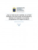 ¿Que un hotel sea de 5 estrellas, es un factor suficiente como para recibir reconocimientos y destacar con respectos a sus demás competidores en el negocio turístico?