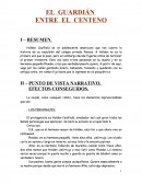 EL GUARDIÁN ENTRE EL CENTENO