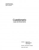 CUESTIONARIO DE FISICA ** LEYES DEL MOVIMIENTO.