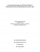 La Construcción De Impresora 3D Para El Diseño Y Fabricación De Piezas Enfocada Hacia Proyectos Aula.