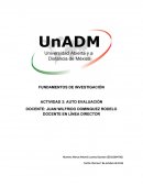 FUNDAMENTOS DE INVESTIGACIÓN ACTIVIDAD 3: AUTO EVALUACIÓN