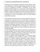 ¿Que son las Tecnologías de Información y Comunicación?