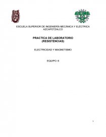 RACTICA DE LABORATORIO (RESISTENCIAS) ELECTRICIDAD Y MAGNETISMO. Página 1