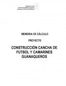 PROYECTO CONSTRUCCIÓN CANCHA DE FUTBOL Y CAMARINES GUANAQUEROS