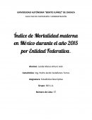 Índice de Mortalidad materna en México durante el año 2015 por Entidad Federativa.