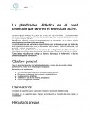 La planificación didáctica en el nivel preescolar que favorece el aprendizaje activo.