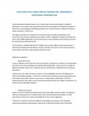 CASO PRÁCTICO DIRECCIÓN DE MARKETING BRANDING E IDENTIDAD CORPORATIVA