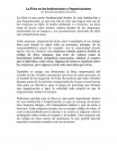 La Ética en las Instituciones y Organizaciones. La ética es una parte fundamental dentro de una Institución o una Organización