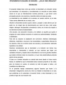 El presente trabajo tiene como eje central, la diversidad y la inclusión, temas que atraviesan a la educación