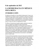 LA DEMOCRACIA EN MÉXICO ESTA ROTA