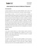 ¿Qué opinión les merece la Reforma Tributaria?