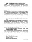 Explique con sus palabras el concepto de Identidad de Género