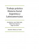 Trabajo práctico Historia Social Argentina y Latinoamericana.