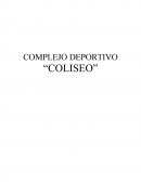 COMPLEJO DEPORTIVO “COLISEO”