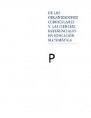 DE LOS ORGANIZADORES CURRICULARES Y LAS CIENCIAS REFERENCIALES EN EDUCACIÓN MATEMÁTICA.