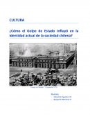 ¿Cómo el Golpe de Estado influyó en la identidad actual de la sociedad chilena?