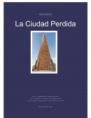 La ciudad perdida. Patrimonio industrial