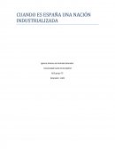Cuando es españa una nación industrializada.