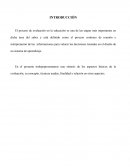 La Evaluación en la educación es una de las etapas más importantes