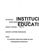 LA FILOSOFÍA COMO UNA FORMA DE VIDA- “PENSAMIENTO SOCRÁTICO”