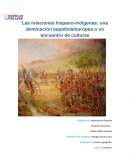 Relaciones Hispano Indigena