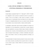 LA RELACIÓN DEL HOMBRE EN EL TIEMPO EN LA ANTIGÜEDAD, MODERNIDAD Y POSMODERNIDAD.