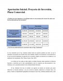 Aportación Inicial; Proyecto de Inversión, Plaza Comercial.