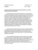 ¿Cuál es su opinión sobre la economía de Puerto Rico? ¿y por qué? Mencione alguna recomendación.