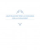 ¿Qué relacion tiene la ecoclogia con la evolucion?