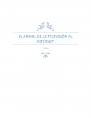 EL ANIME: DE LA TELEVISIÓN AL INTERNET
