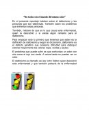 No todos ven el mundoo del mismo color.