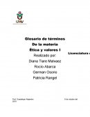 Glosario de términos De la materia Ética y valores I