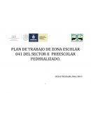 PLAN DE TRABAJO DE ZONA ESCOLAR 041 DEL SECTOR II PREESCOLAR FEDERALIZADO.
