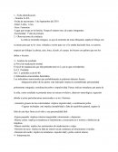 Lugar que ocupa en la familia: Ocupa el número tres, de cuatro integrantes.