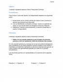 Contesta lo siguiente respecto al tema: Reacciones Químicas..