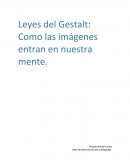Leyes del Gestalt: Como las imágenes entran en nuestra mente.
