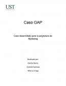 Caso GAP Caso desarrollado para la asignatura de Marketing