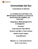 La cadena de custodia y su importancia durante la etapa de investigacion criminal en Yucatan