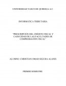 Prescripción del crédito fiscal y caducidad de las facultades de comprobación fiscal
