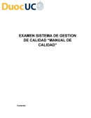EXAMEN SISTEMA DE GESTION DE CALIDAD “MANUAL DE CALIDAD”