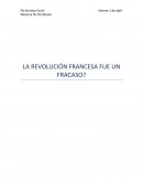 LA REVOLUCIÓN FRANCESA FUE UN FRACASO?