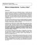 México Independiente: “Lucha y Valor”